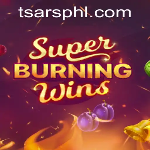 Exploring the Thrills of SuperBurningWins at Tsars Casino
